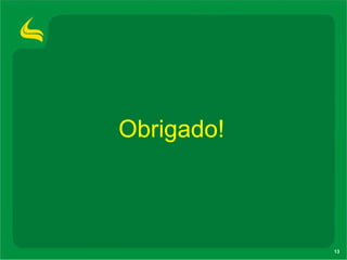 Obrigado!  