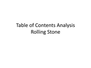 Table of Contents Analysis Rolling Stone 