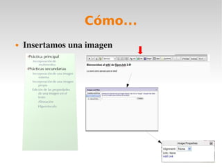 Cómo...
   Insertamos una imagen
 