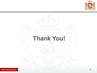Thank You!



www.menr.gov.ge                15
 