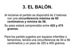 3. EL BALÓN. ,[object Object],[object Object],[object Object]