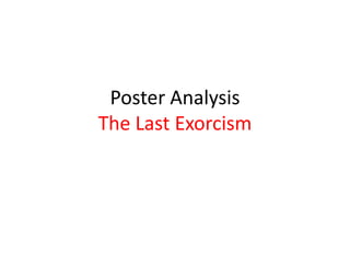 Poster AnalysisThe Last Exorcism  