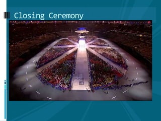 Closing Ceremony
 
