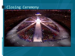 Closing Ceremony

 