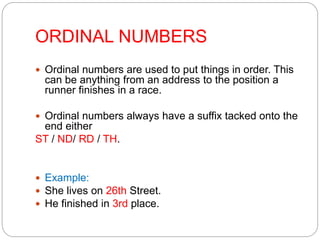 RULES
 1. When a number ends with 1, the suffix at the
end is -st.
 2. When a number ends with 2, the suffix at the
end ...