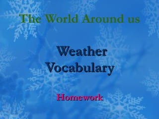 The World Around us  Weather Vocabulary Homework 