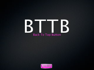 BTTB
Back To Top Button
 