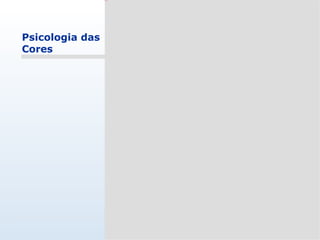 Psicologia das Cores 