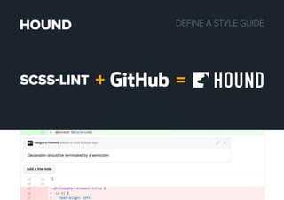 DEFINEASTYLEGUIDEHOUND
+ =SCSSLINT
 