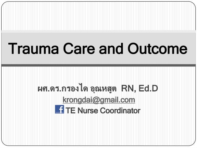 trauma outcome care 2560 update amp slideshare