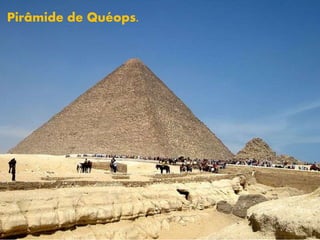 Pirâmide de Quéops.
 
