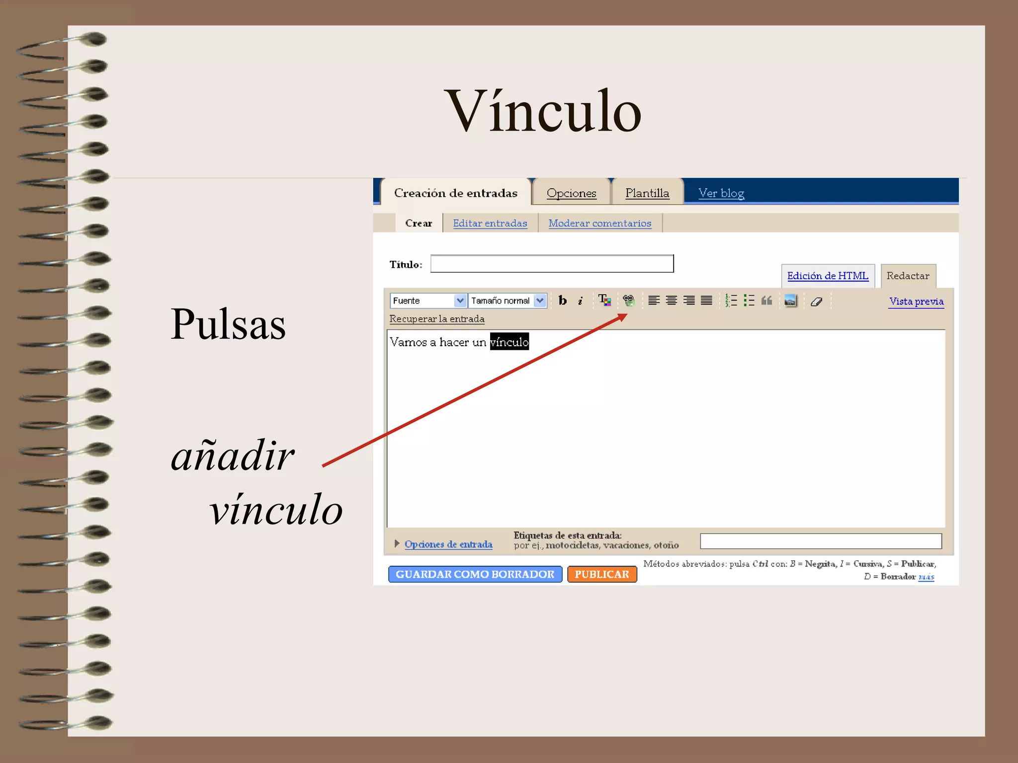 Vínculo


Pulsas

añadir
  vínculo
 