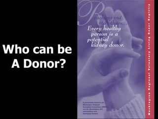 Who can be A Donor?