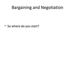 Bargaining and Negotiation | PPT