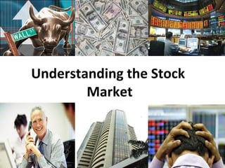 Understanding the Stock  Market 