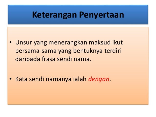 2 unsur keterangan frasa kerja
