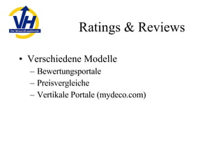 Ratings & Reviews Verschiedene Modelle Bewertungsportale Preisvergleiche Vertikale Portale (mydeco.com) 