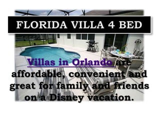 Florida Villa 4 Bed Villas in Orlando are affordable, convenient and great for family and friends on a Disney vacation. 