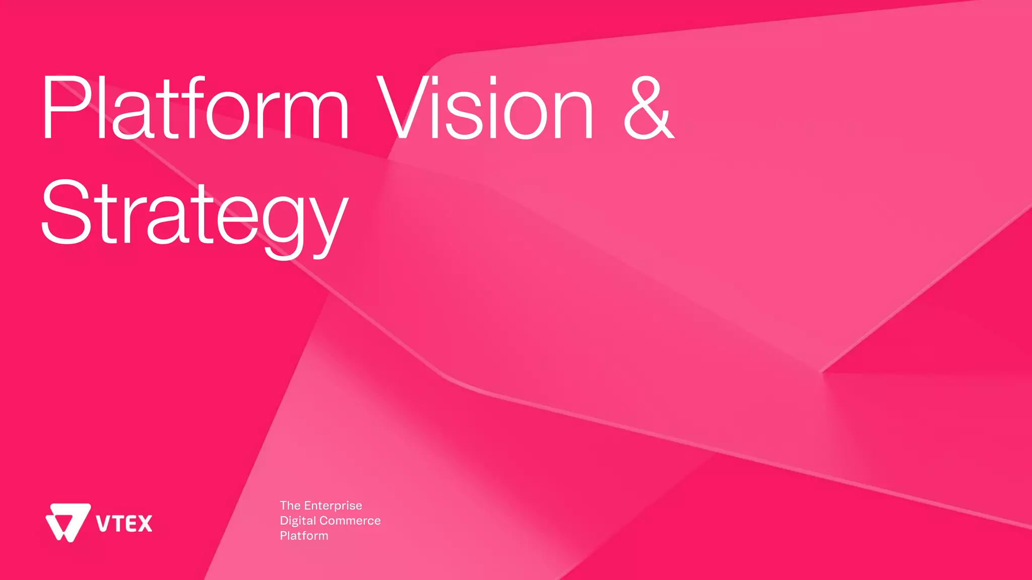 Vtex VTEX Plattform vision, roadmap & Strategy 2023 | PPT