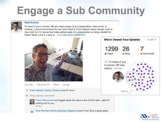 Engage a Sub Community
 