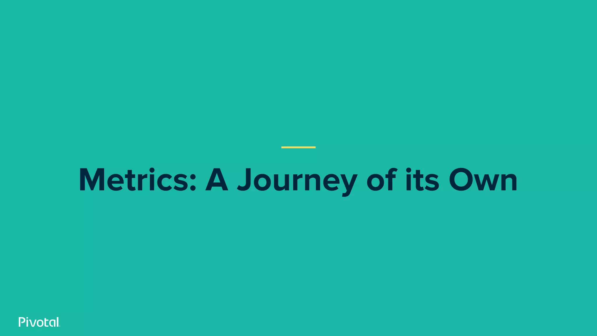 Metrics: A Journey of its Own
 