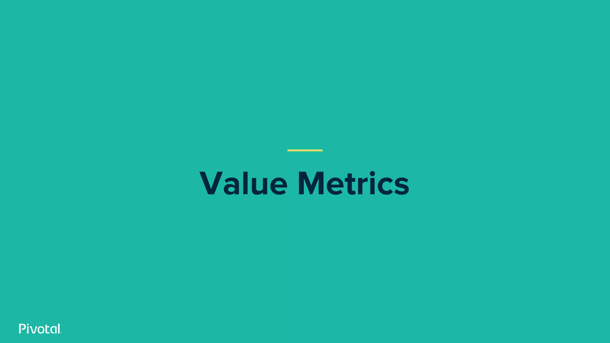Value Metrics
 