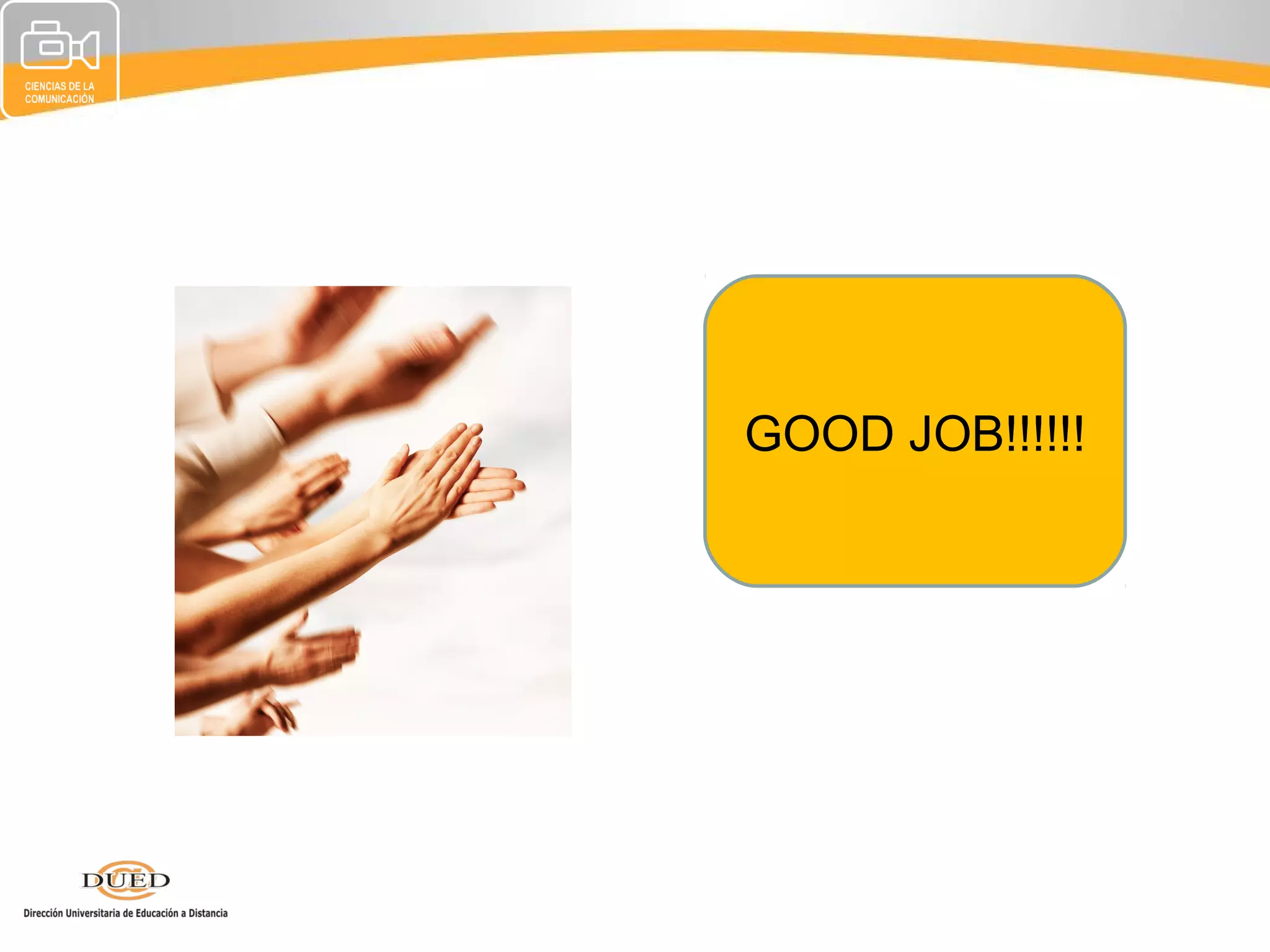 GOOD JOB!!!!!!
 