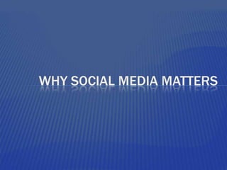 why social media matters 
