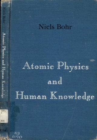 Bohr, n. atomic physicshumanknowledge (facsimil)