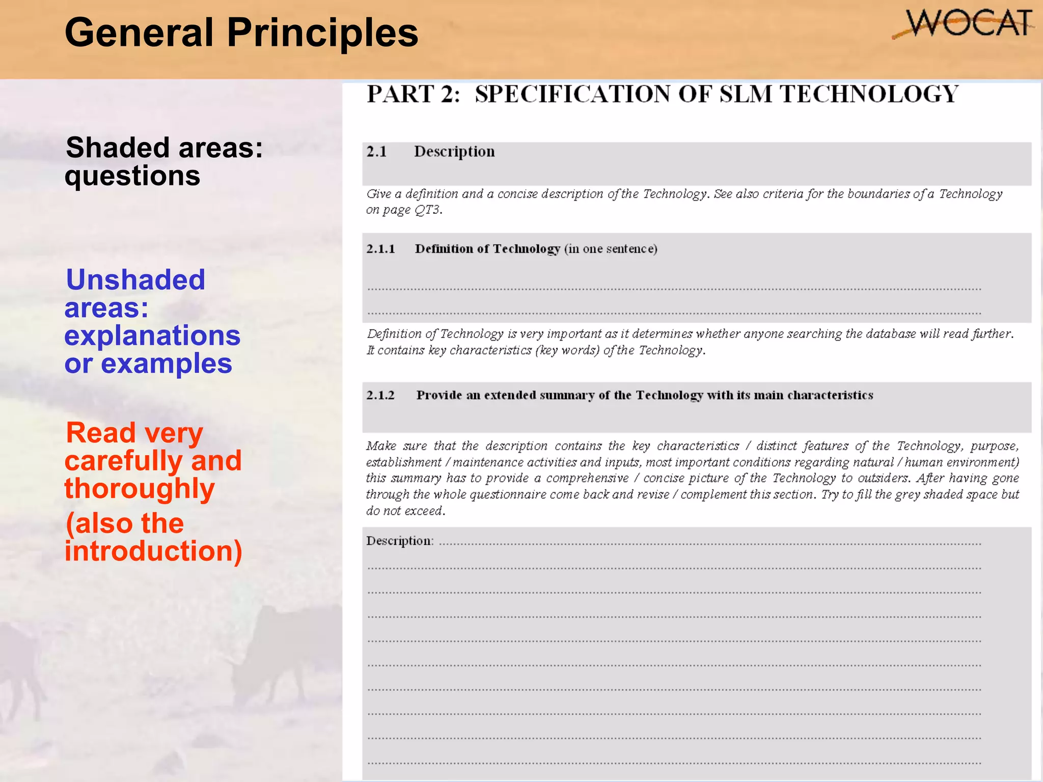 20
Shaded areas:
questions
Unshaded
areas:
explanations
or examples
Read very
carefully and
thoroughly
(also the
introduction)
General Principles
 