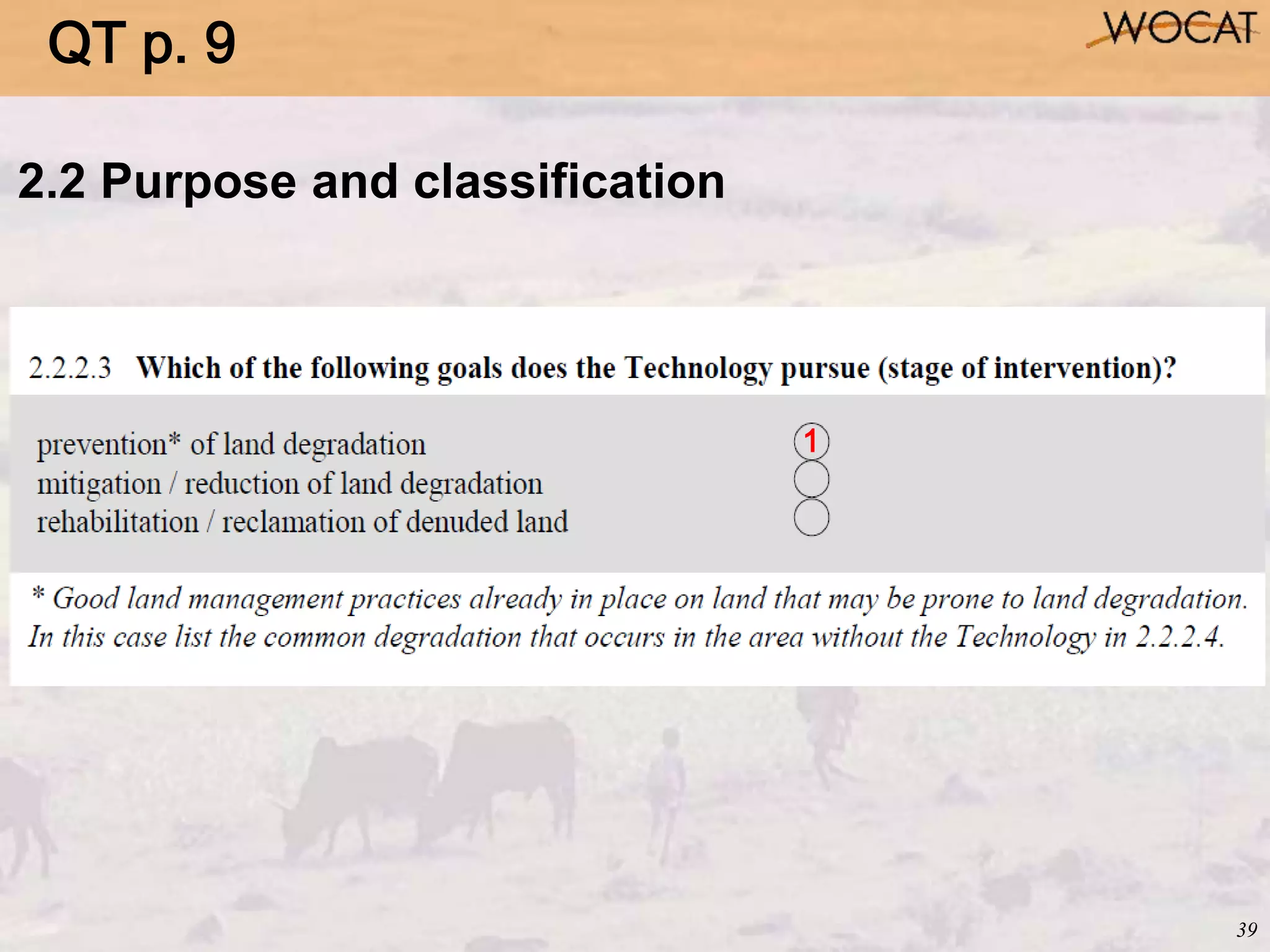 39
2.2 Purpose and classification
1
QT p. 9
 