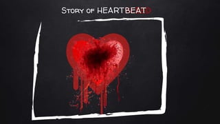 Story of HEART BLEEDBEAT
 