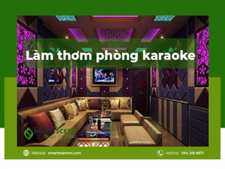 Tip làm thơm phòng Karaoke