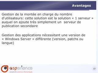 Coûts de maintenance serveur inférieurs à TSE et Citrix 