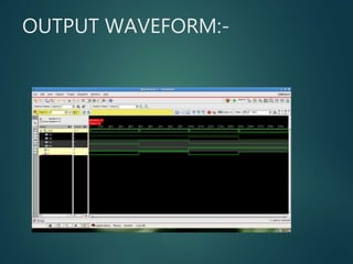 OUTPUT WAVEFORM:-
 
