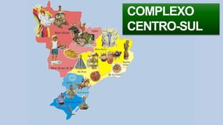 2 complexo regional-centro-sul
