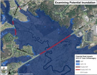 Examining Potential Inundation 
For general planning purposes only.  