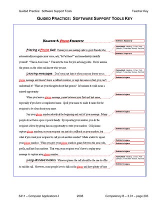 Guided Practice: Software Support Tools                            Teacher Key

             GUIDED PRACTICE: SOFTWARE SUPPORT TOOLS KEY




6411 – Computer Applications I            2008   Competency B – 3.01 – page 203
 