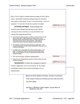 Guided Practice: Software Support Tools                            Teacher Key




6411 – Computer Applications I            2008   Competency B – 3.01 – page 204
 