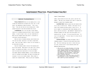Independent Practice: Page Formatting                                                      Teacher Key




                             INDEPENDENT PRACTICE: PAGE FORMATTING KEY




6411 – Computer Applications I            Summer 2008, Version 2   Competency B – 3.01 – page 143
 