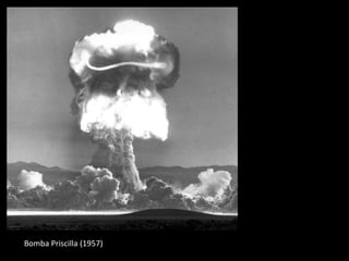 Bomba Priscilla (1957)
 