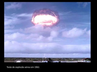 Teste de explosão aérea em 1961
 