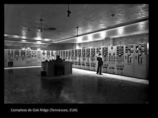 Complexo de Oak Ridge (Tennessee, EUA)
 