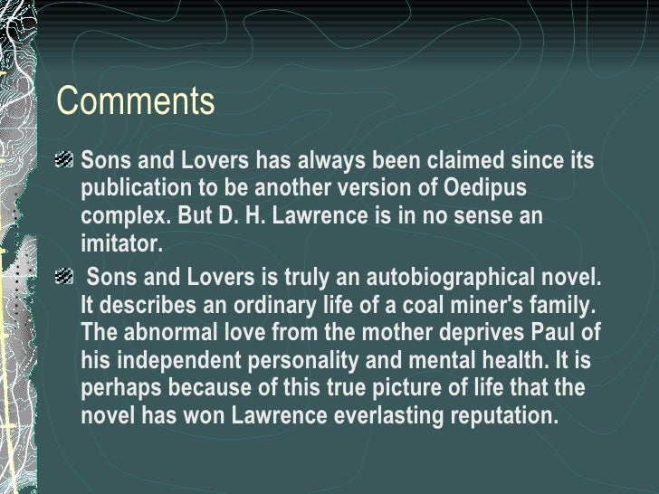 oedipus complex in sons and lovers by d h lawrence essay A lack of tradition in “sons and lovers of king lear and agamemnon – in another essay, dh lawrence: sons and lovers. oedipus complex in sons and lovers by d h lawrence essay A lack of tradition in “sons and lovers of king lear and agamemnon – in another essay, dh lawrence: sons and lovers.