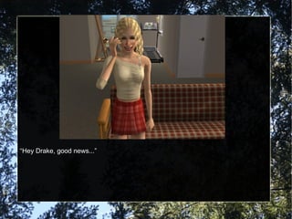 “Hey Drake, good news...” 