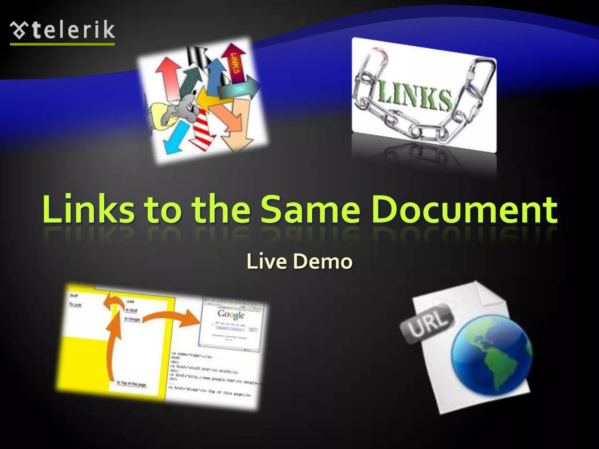 Links to the Same Document
          Live Demo
 