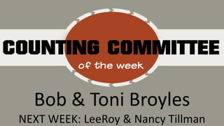 Bob & Toni Broyles
NEXT WEEK: LeeRoy & Nancy Tillman
 