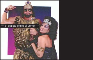°°° c’ era sto cristo di uomo °°°
 