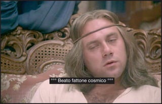 °°° Beato fattone cosmico °°°
 
