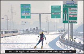 °°° non mi sveglio nel mio letto ma ai bordi della tangenziale °°°
 